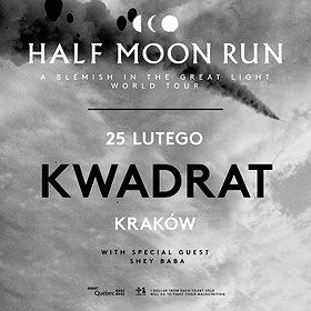 Half Moon Run - Kraków