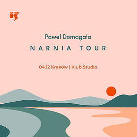 Paweł Domagała “Narnia Tour”