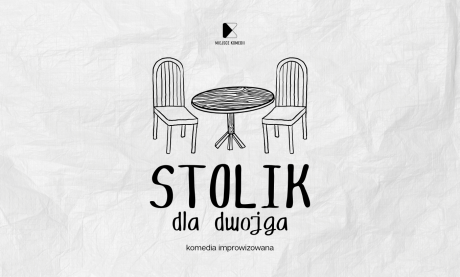 Stolik dla dwojga. Komedia improwizowana