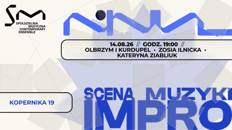 Scena muzyki improwizowanej - Olbrzym i kurdupel %2FIlnicka & Ziabliuk