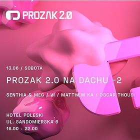 Prozak 2.0 Na Dachu x -2 x Hotel Poleski
