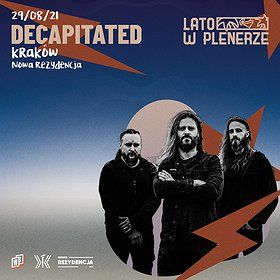 Lato w Plenerze | Decapitated | Kraków