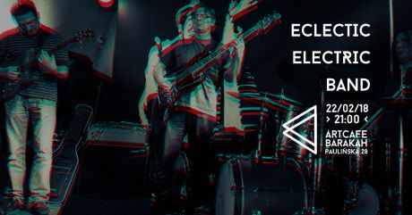 ArtCafe Barakah - koncert Eclectic Electric Band