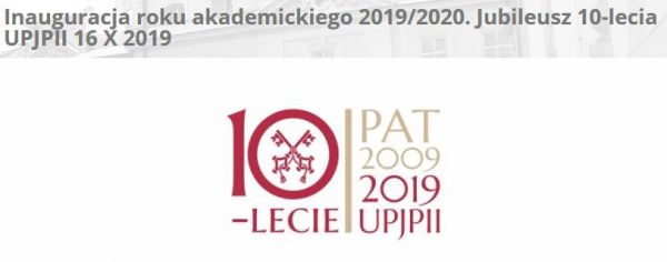 Inauguracja roku akademickiego 2019 2020 i jubileusz 10-lecia UPJPII