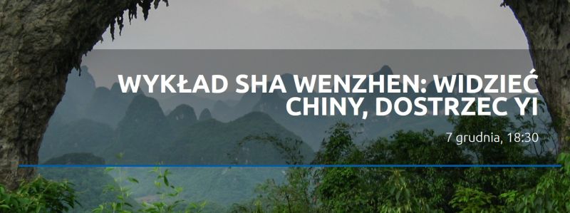 Wykład Sha Wenzhen - Widzieć Chiny, dostrzec Yi