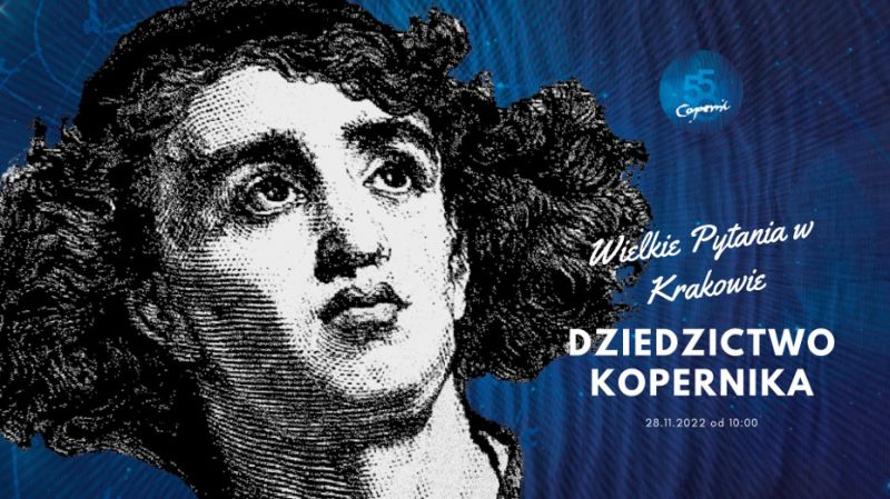 Wielkie Pytania w Krakowie: Dziedzictwo Kopernika