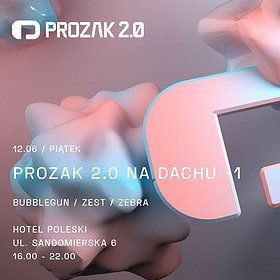 Prozak 2.0 Na Dachu x -1 x Hotel Poleski