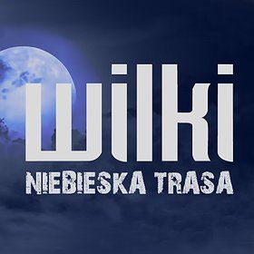 Wilki - Niebieska Trasa - Kraków